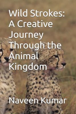 Wild Strokes: A Creative Journey Through the Animal Kingdom