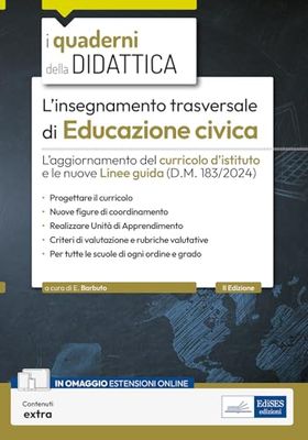 L’insegnamento trasversale di Educazione civica - L’aggiornamento del curricolo d’istituto e le nuove Linee guida (D.M. 183/2024)
