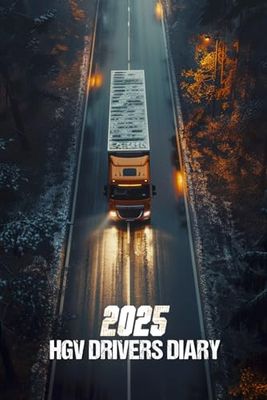 HGV Drivers Diary 2025: For Truck, Lorry, and Delivery Employees to keep proper Shift and Mileage Records of Their Trips | Truck Driver Log Book