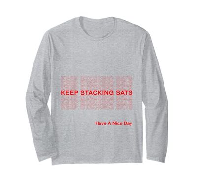 Keep Stacking Sats Satoshis Bitcoin - Grazie per lo shopping Maglia a Manica
