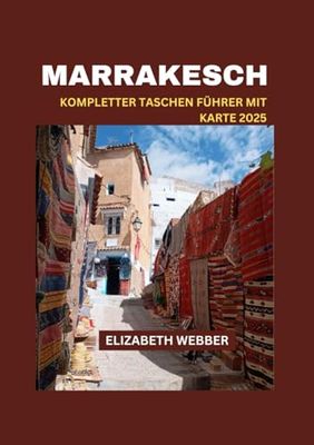 MARRAKESCH KOMPLETTER TASCHEN FÜHRER MIT KARTE 2025