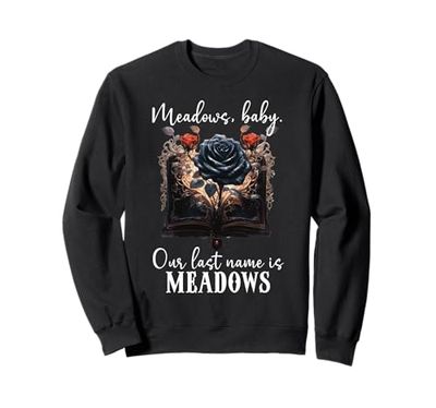 Meadows Baby Our Last Name is Meadows Dark Romance Smut Book Felpa