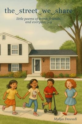 the‿street‿we‿share: little poems of home, friends, and everyday joy