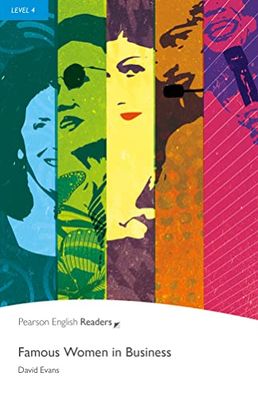 Level 4: Famous Women in Business: Famous Women in Business (Pearson English Graded Readers)