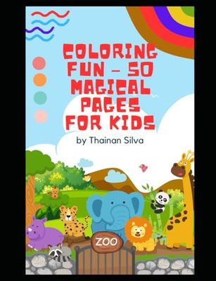 Coloring Fun – 50 Magical Pages for Kids