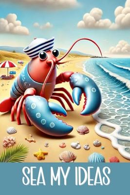 Lobster Sea My Ideas | Nautical & Beach Notebook, Planner, Idea Book, Journal