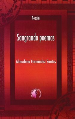 Sangrando poemas (Poesía)