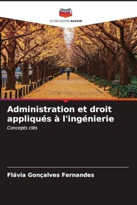 Administration et droit appliqués à l'ingénierie: Concepts clés