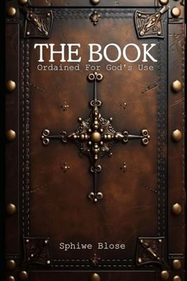THE BOOK: Ordained For God's Use