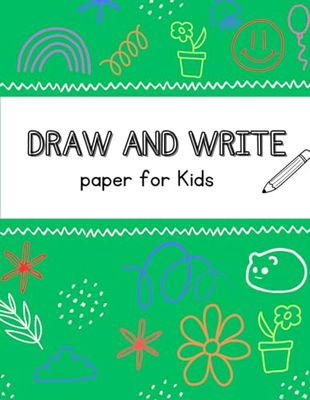 Draw AND write Paper for Kids - Write yours story