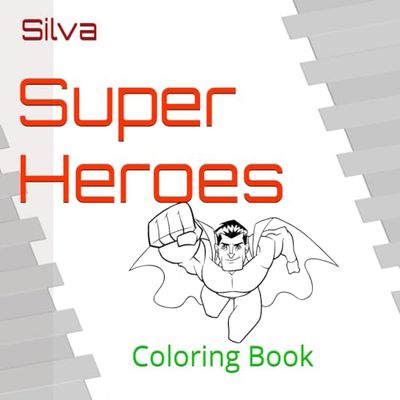 Super Heroes: Coloring Book
