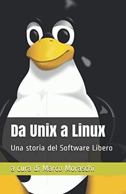 Da Unix a Linux: Una storia del Software Libero