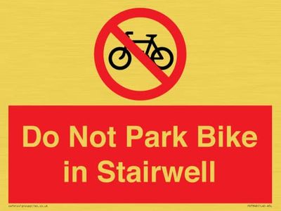 'Do Not Park Bike in Stairwell' znak - 200 x 150 mm - A5L