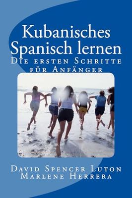 Kubanisches Spanisch lernen: Die ersten Schritte für Anfänger