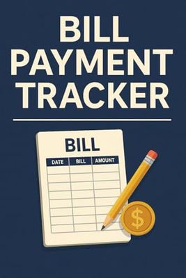 Ultimate Bill Payment Tracker: Monthly Organizer for Tracking Bills, Managing Expenses & Achieving Financial Stability