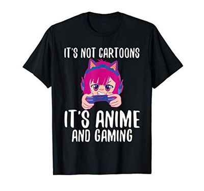 It's Not Cartoons Anime And Gaming Cute Anime Gamer Girl Maglietta