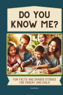 Do You Know Me?: Fun Facts And Shared Stories For Parent And Child