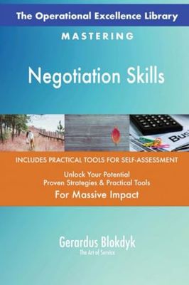 The Operational Excellence Library; Mastering Negotiation Skills
