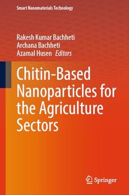 Chitin-Based Nanoparticles for the Agriculture Sectors