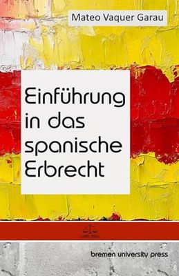 Einführung in das spanische Erbrecht
