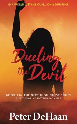 Dueling the Devil: A Speculative Fiction Novella: 3