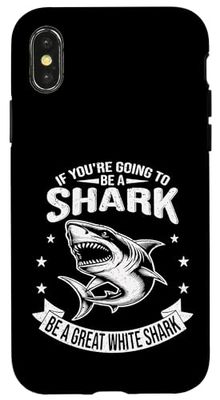 Funny Great White Shark Ocean Animal Humor Quote Case for iPhone X/XS