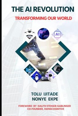 The AI Revolution: Transforming our World