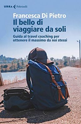 Il bello di viaggiare da soli