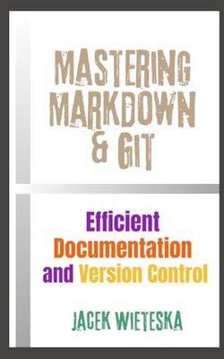 Mastering Markdown & Git: Efficient Documentation and Version Control
