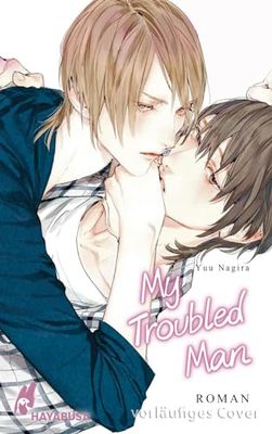 My Troubled Man (My Beautiful Man 3): Der Gay Romance Klassiker aus Japan!