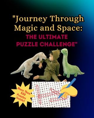 "Journey Through Magic and Space: The Ultimate Puzzle Challenge": Fun puzzles for 8-12-year-olds