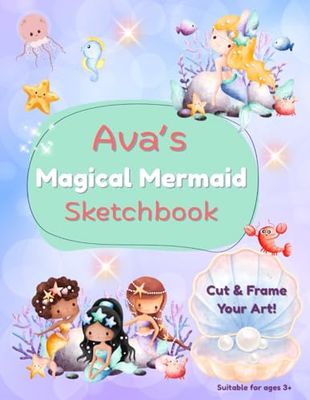 Ava's Magical Mermaid Sketchbook: Cut & Frame your Art!