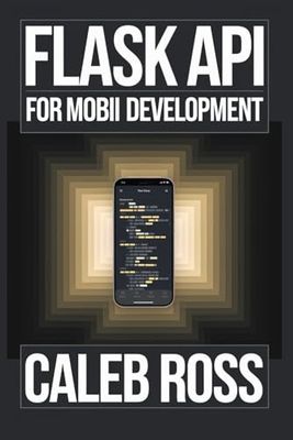 Flask API For mobile App Development