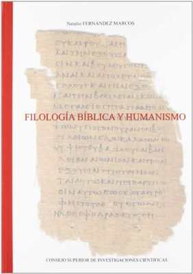 Filología bíblica y humanismo: 78 (Textos y Estudios Cardenal Cisneros)