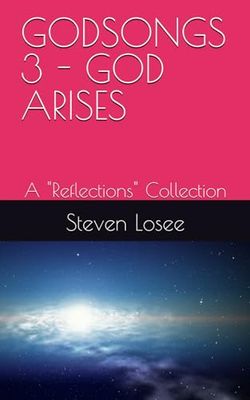 GODSONGS 3 - GOD ARISES: A "Reflections" Collection