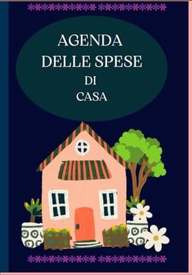 Agenda delle spese di casa: Quanto spenderò, o quanto risparmierò in un anno? | 146 pagine | 7x10 pollici | 365schemi