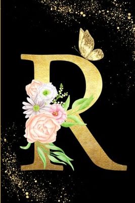 Letter R Notebook: Initial Monogram Letter R Journal Lined notebook personalized for girls and women. Black & Gold Cover. Size is 6 x 9 inches