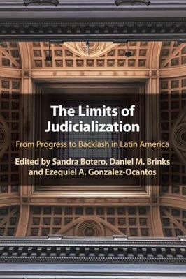 The Limits of Judicialization: From Progress to Backlash in Latin America