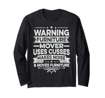 Furniture Mover Design For furniture mover Long Sleeve T-Shirt