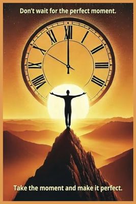 "Don’t wait for the perfect moment. Take the moment and make it perfect" Lined Notebook for writing, Travel Journal with120 Pages (120 Pages 6" x 9").: Gift for friends family, teen, kids and aduts