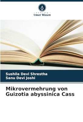 Mikrovermehrung von Guizotia abyssinica Cass