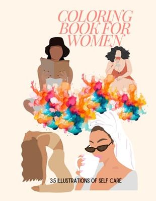 Coloring book for women: 35 illustrations of self care