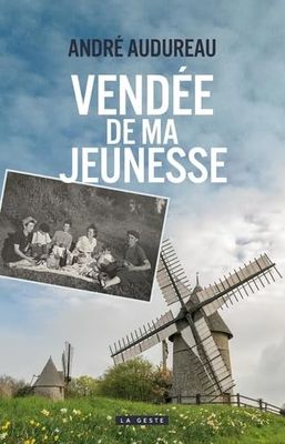 Vendée de ma jeunesse