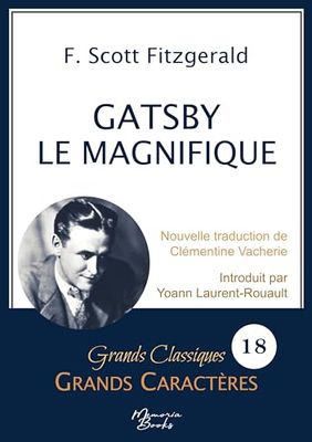 Gatsby le Magnifique en grands caractères: Police Arial 18 facile à lire