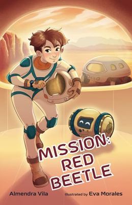 Mission: Red Beetle: (A fascinating children's book of adventure and mystery for boys and girls ages 7 to 12)