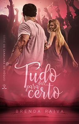 Tudo para dar certo (Série Os Canalhas do Hóquei) (Portuguese Edition)