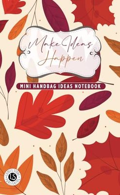 Make Ideas Happen: Mini Handbag ideas Notebook