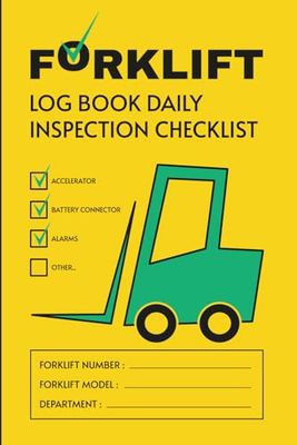 Forklift Logbook with Daily Inspection Checklist, Maintenance Records, and Safety Operator Inspection Checklist.