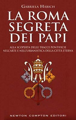 La Roma segreta dei papi