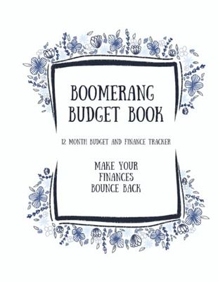Boomerang Budget Book: Floral Summer Collection: 12 month finance tracker, Color: Cooling Calm
